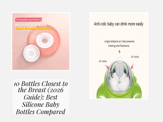 10 Bottles Closest to the Breast (2026 Guide): Best Silicone Baby Bottles Compared