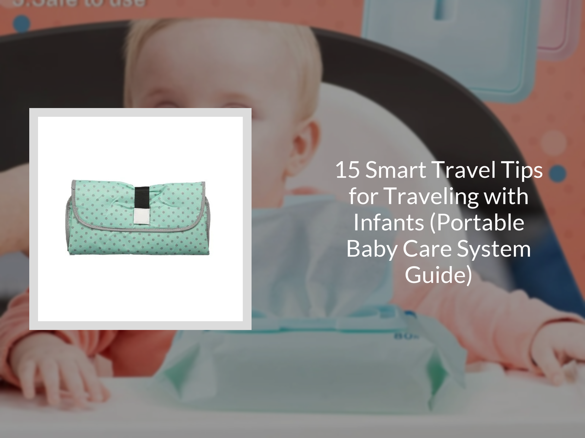 Travel Tips for Traveling with Infants: Smart Guide – KentDO™ Mom & Baby