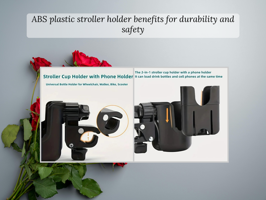 ABS plastic stroller holder benefits for durability and safety