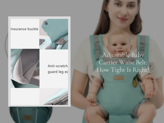 Adjustable Baby Carrier Waist Belt: How Tight Is Right?