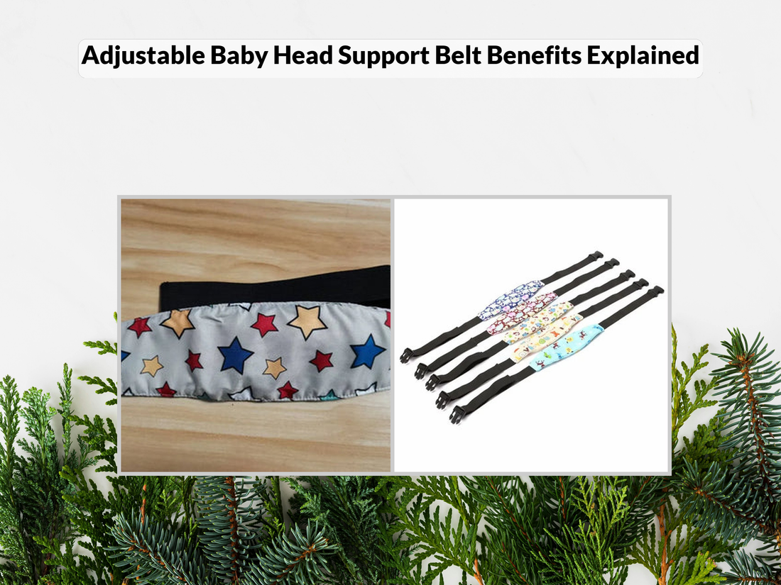 Adjustable Baby Head Support Belt Benefits Explained