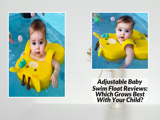 Adjustable Baby Swim Float Reviews: Which Grows Best With Your Child?