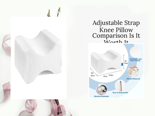 Adjustable Strap Knee Pillow Comparison Is It Worth It