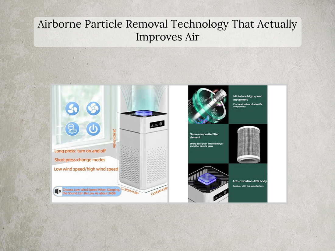 Airborne Particle Removal Technology That Actually Improves Air