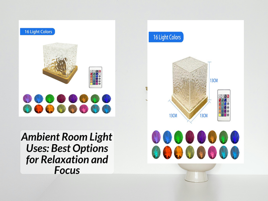Ambient Room Light Uses: Best Options for Relaxation and Focus