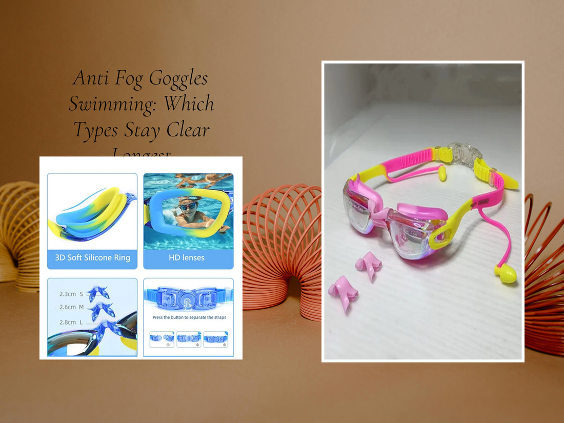Anti Fog Goggles Swimming: Which Types Stay Clear Longest
