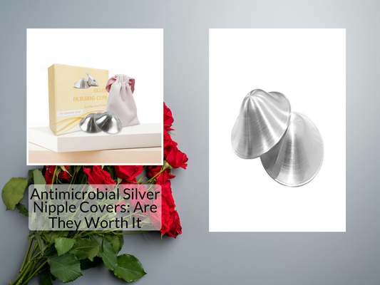 Antimicrobial Silver Nipple Covers: Are They Worth It