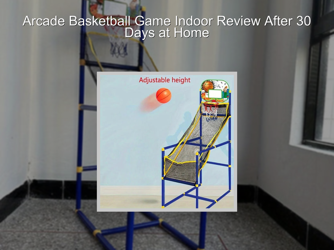 Arcade Basketball Game Indoor Review After 30 Days at Home