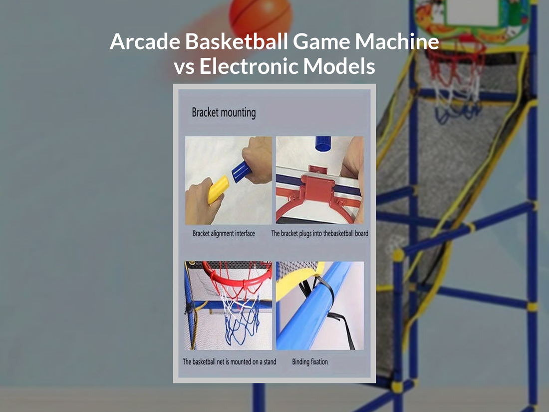 Arcade Basketball Game Machine vs Electronic Models