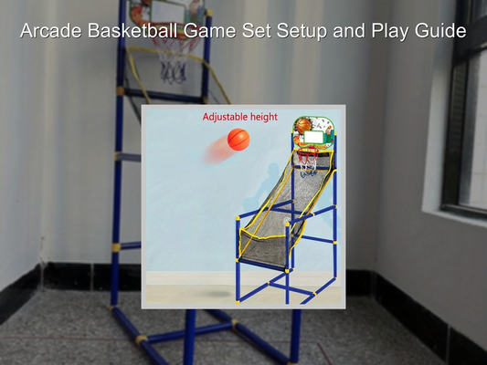 Arcade Basketball Game Set Setup and Play Guide