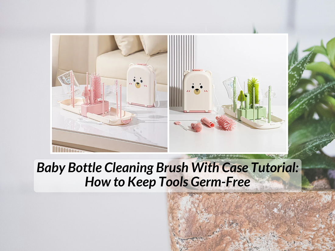 Baby Bottle Cleaning Brush With Case Tutorial: How to Keep Tools Germ-Free