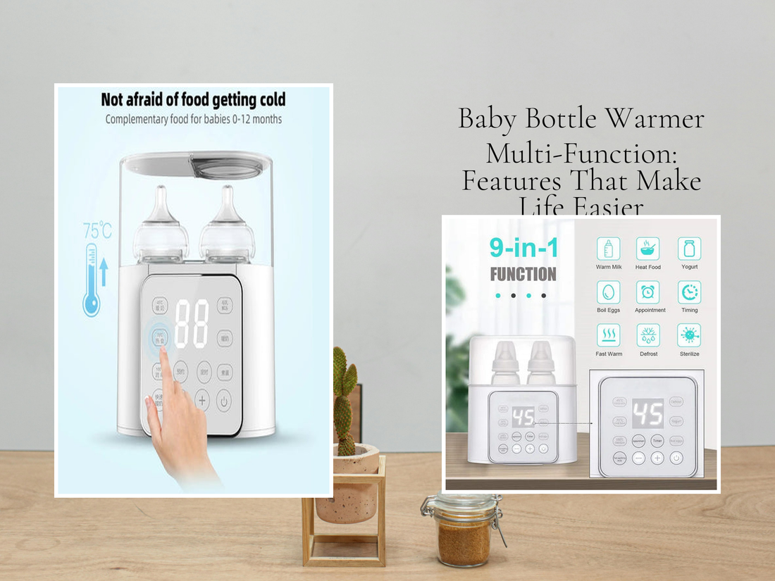 Baby Bottle Warmer Multi-Function: Features That Make Life Easier