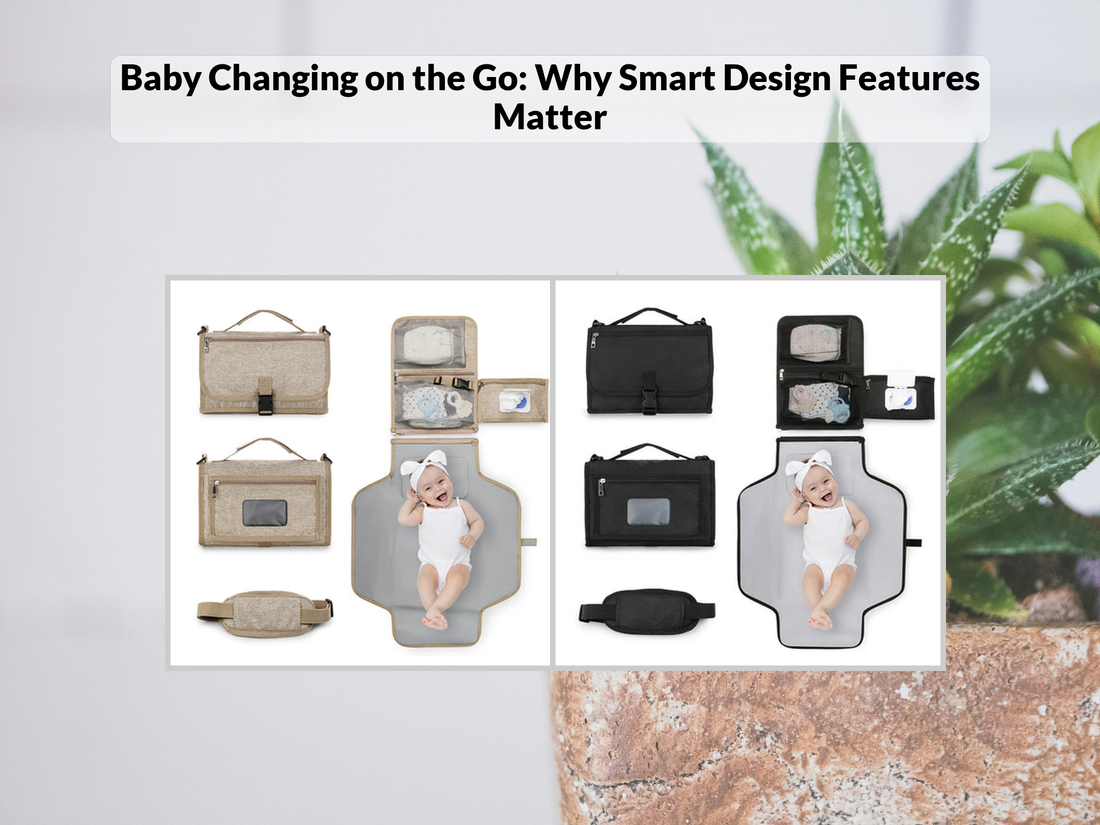 Baby Changing on the Go: Why Smart Design Features Matter