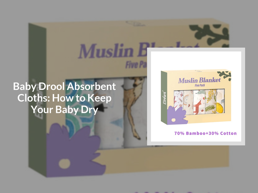 Baby Drool Absorbent Cloths: How to Keep Your Baby Dry