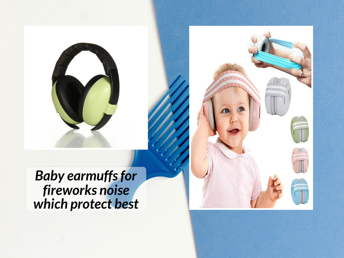 Baby earmuffs for fireworks noise which protect best