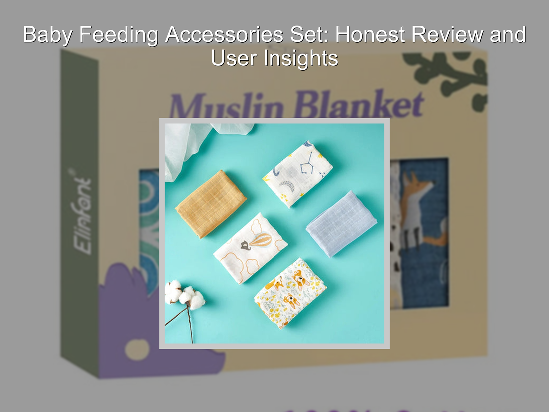 Baby Feeding Accessories Set: Honest Review and User Insights