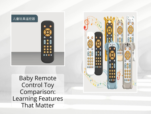 Baby Remote Control Toy Comparison: Learning Features That Matter