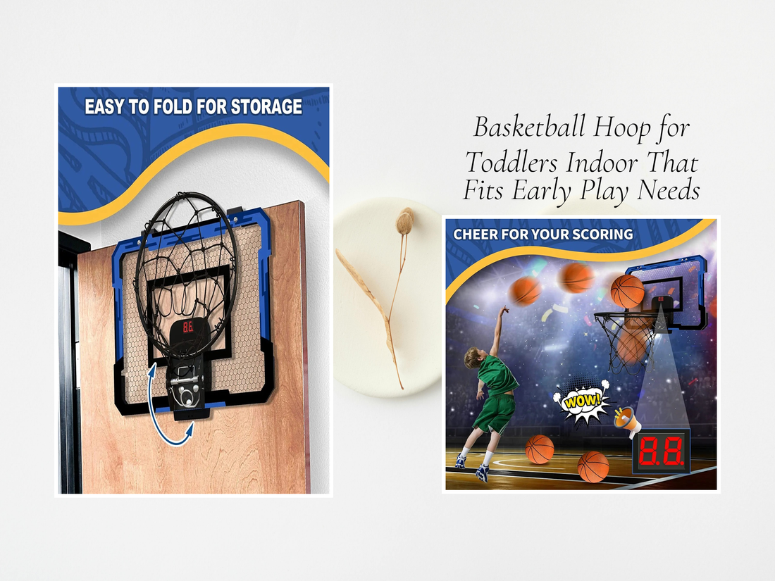 Basketball Hoop for Toddlers Indoor That Fits Early Play Needs