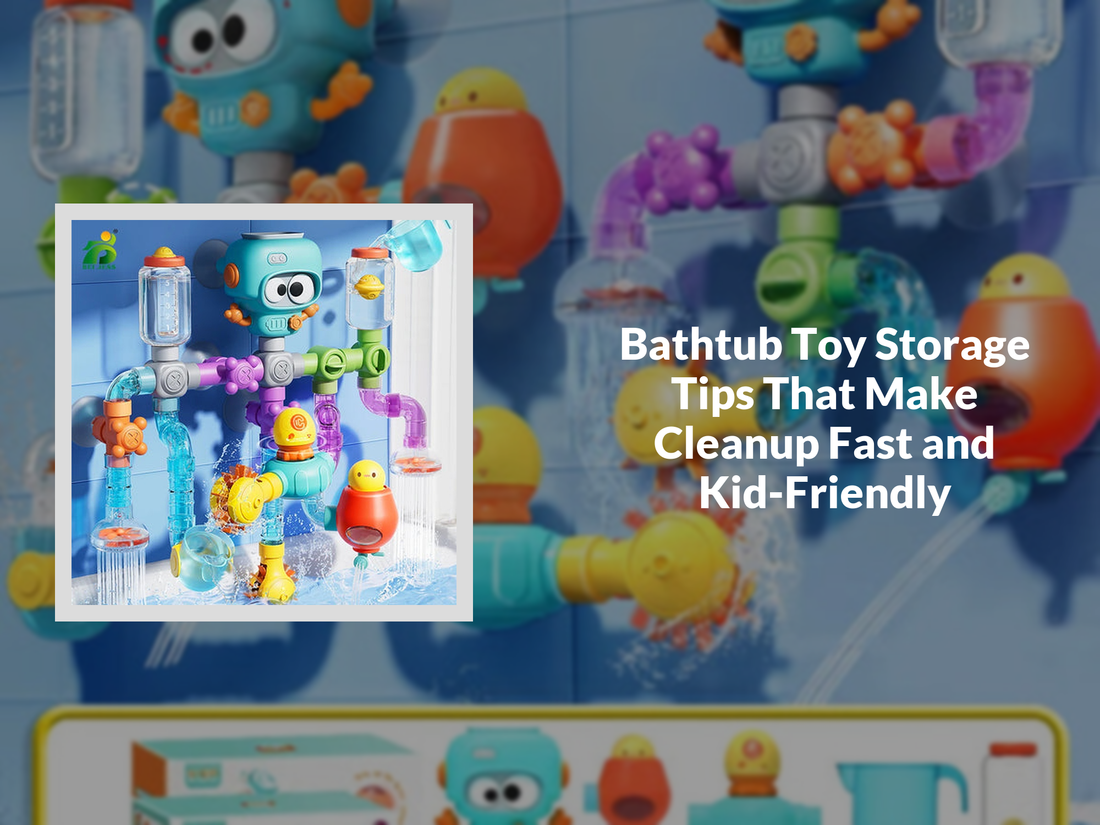 Bathtub Toy Storage Tips That Make Cleanup Fast and Kid-Friendly