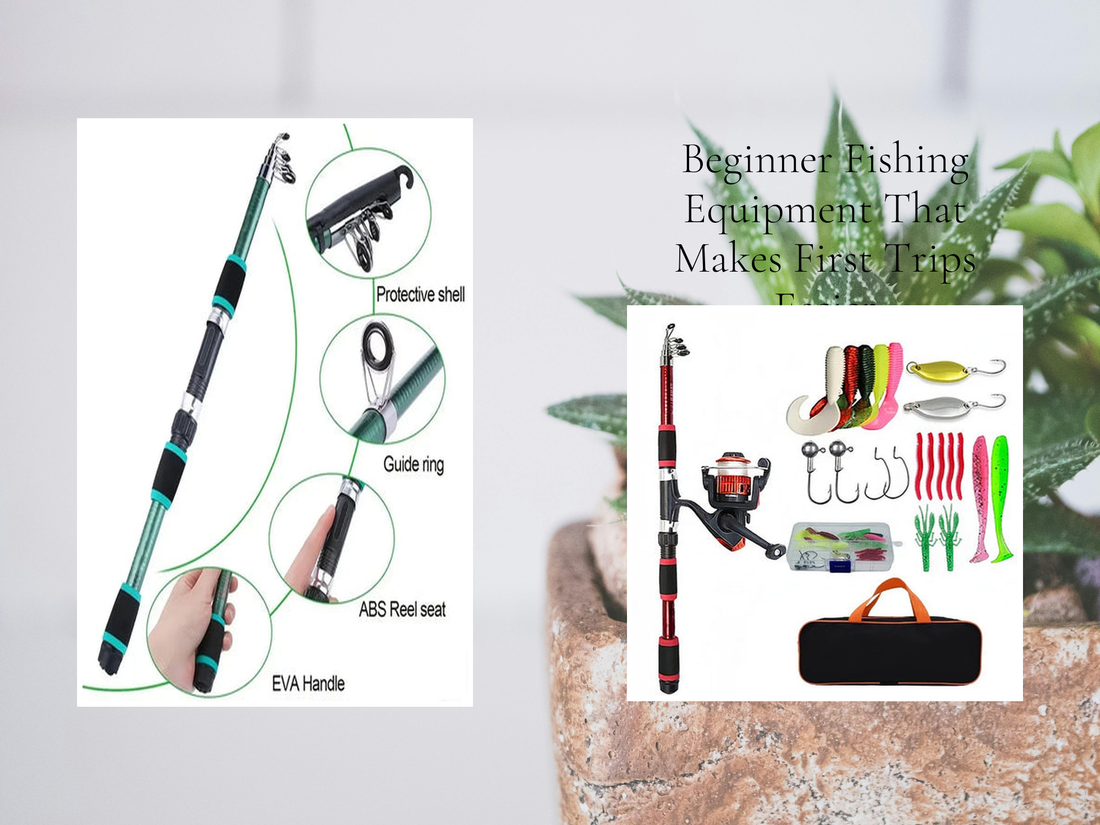 Beginner Fishing Equipment That Makes First Trips Easier