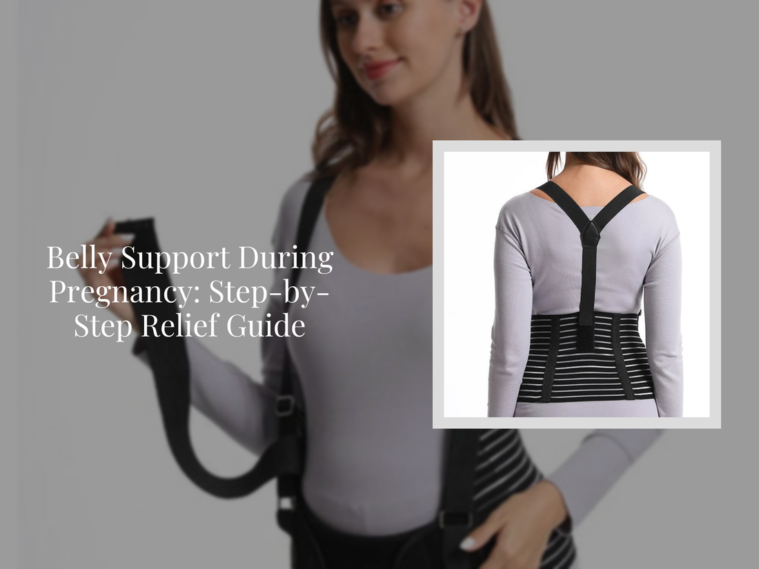 Belly Support During Pregnancy: Step-by-Step Relief Guide