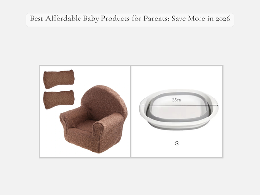 Best Affordable Baby Products for Parents: Save More in 2026