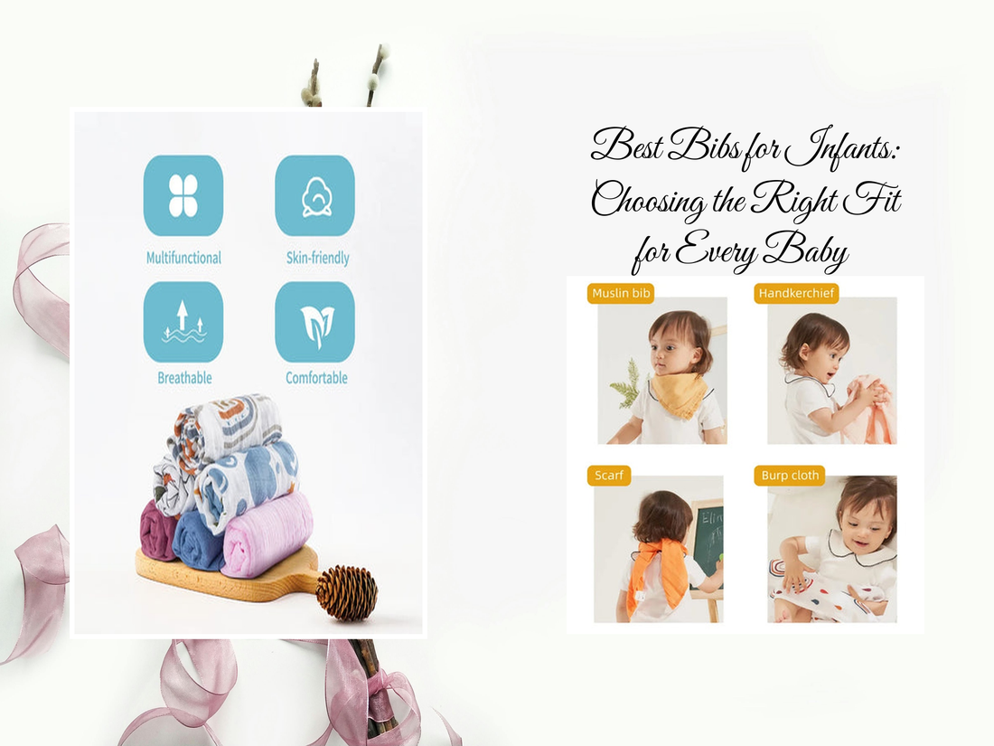 Best Bibs for Infants: Choosing the Right Fit for Every Baby