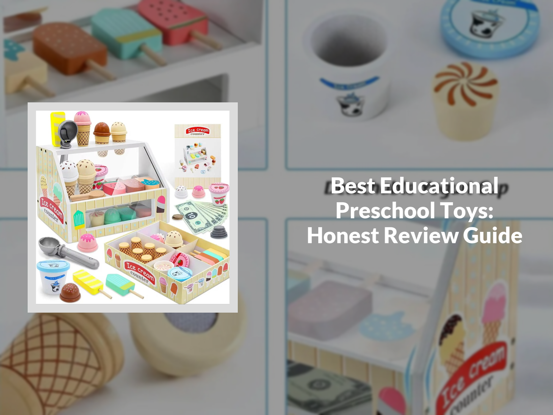 Best Educational Preschool Toys: Honest Review Guide