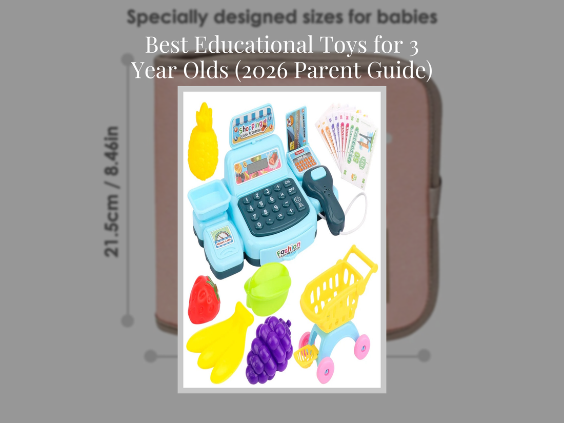 Best Educational Toys for 3 Year Olds (2026 Parent Guide)