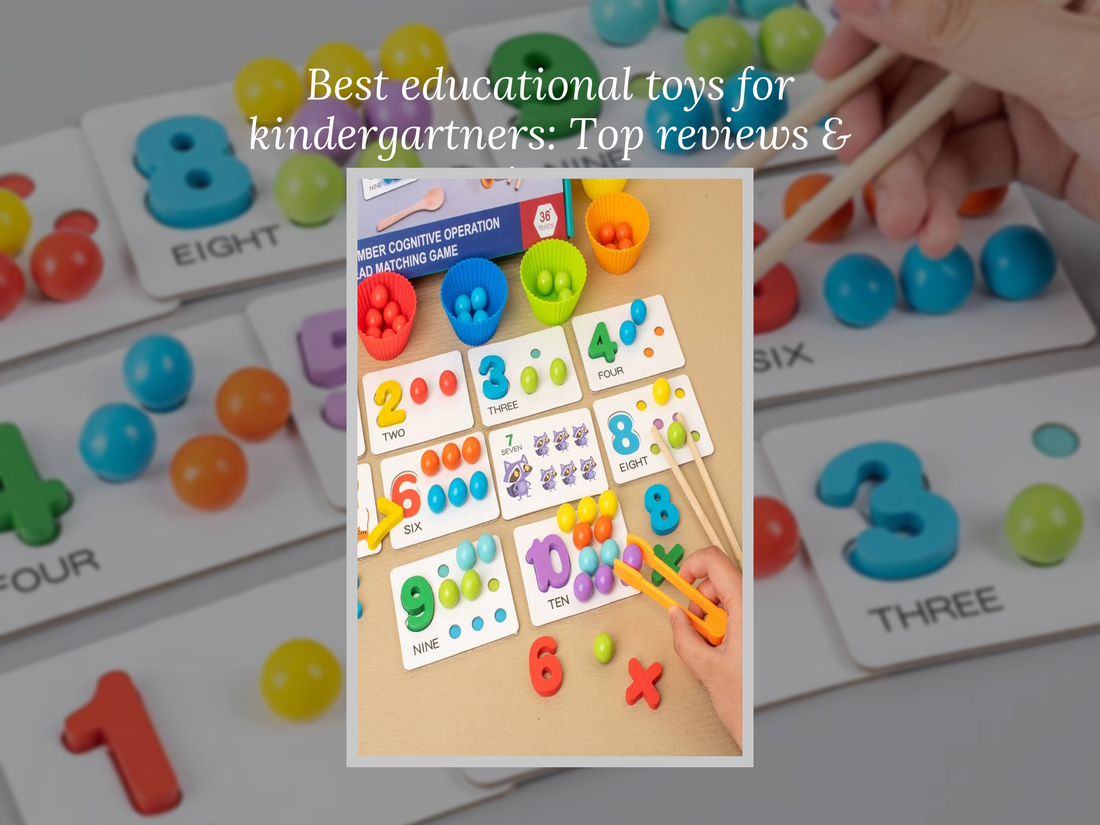Best educational toys for kindergartners: Top reviews & winners