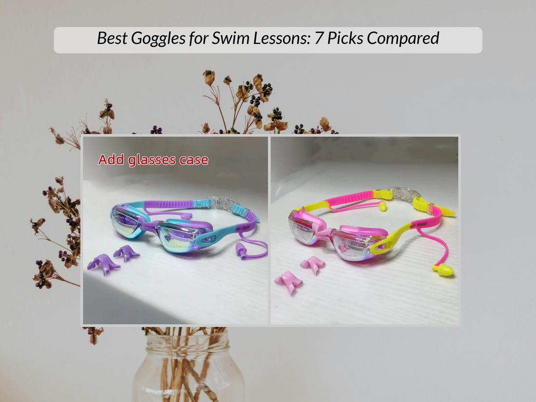 Best Goggles for Swim Lessons: 7 Picks Compared