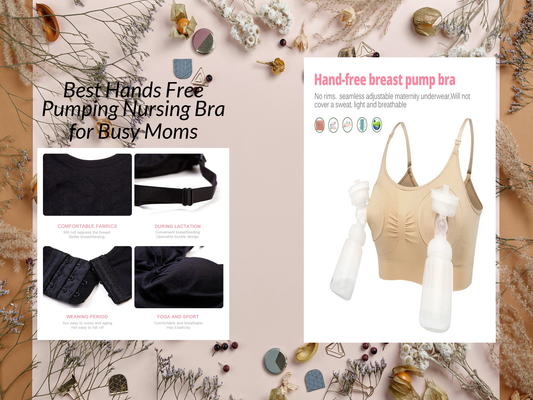Best Hands Free Pumping Nursing Bra for Busy Moms