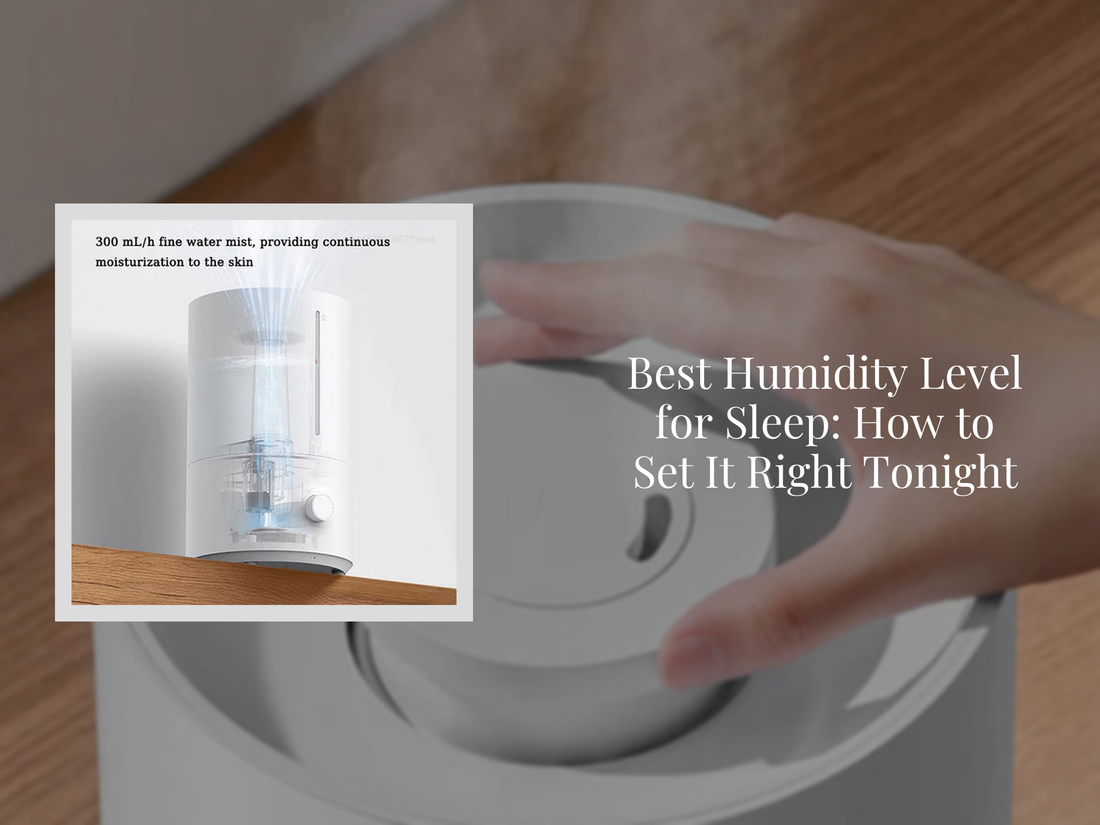 Best Humidity Level for Sleep: How to Set It Right Tonight