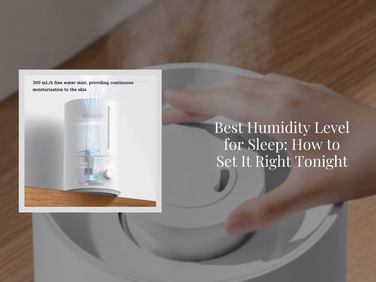 Best Humidity Level for Sleep: How to Set It Right Tonight