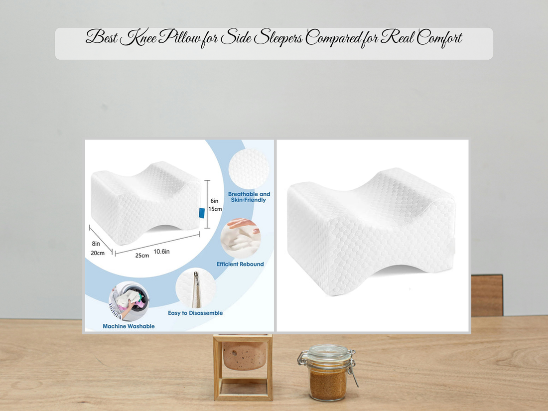 Best Knee Pillow for Side Sleepers Compared for Real Comfort