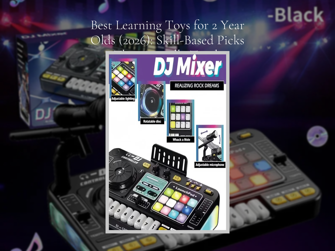 Best Learning Toys for 2 Year Olds (2026): Skill-Based Picks That Actually Teach