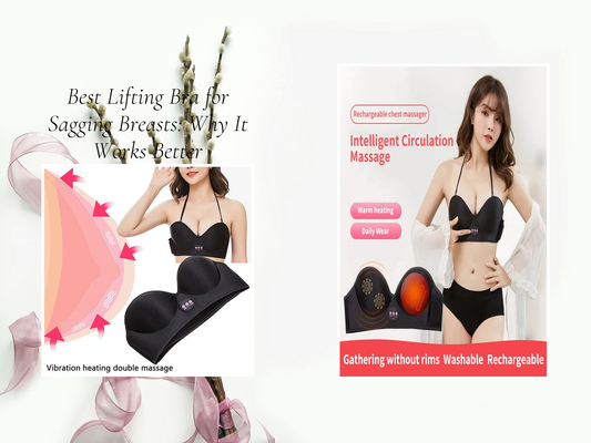 Best Lifting Bra for Sagging Breasts: Why It Works Better