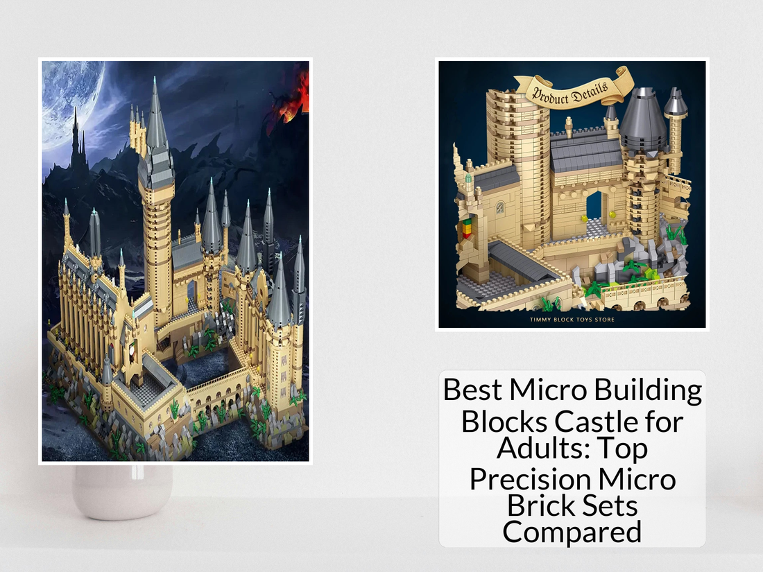 Best Micro Building Blocks Castle for Adults: Top Precision Micro Brick Sets Compared