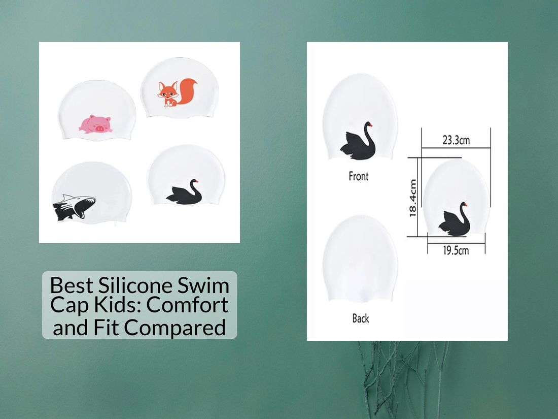 Best Silicone Swim Cap Kids: Comfort and Fit Compared