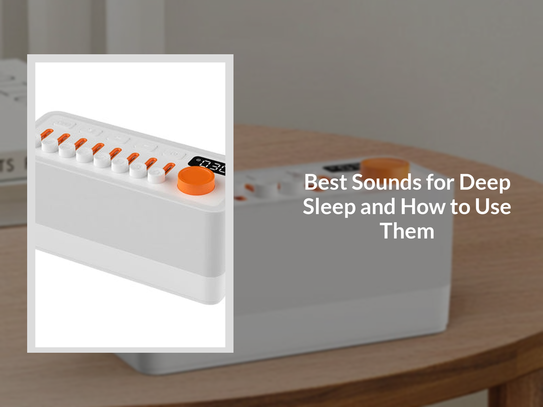 Best Sounds for Deep Sleep and How to Use Them