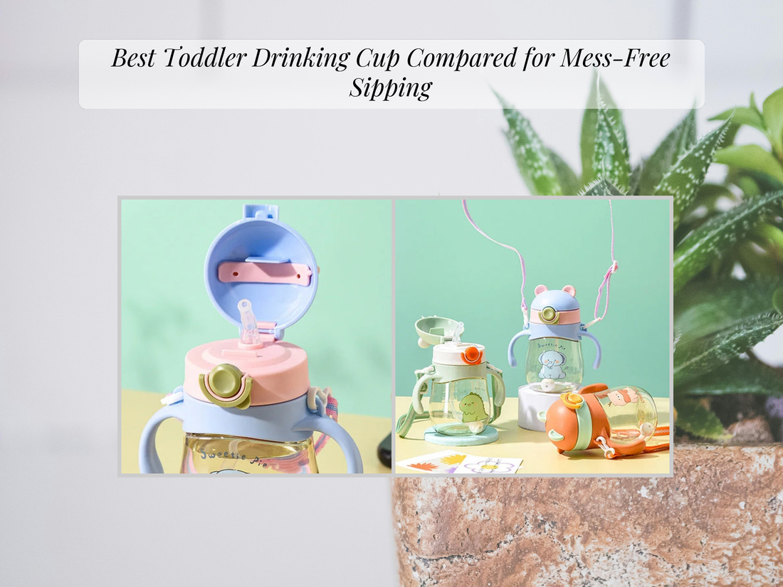 Best Toddler Drinking Cup Compared for Mess-Free Sipping