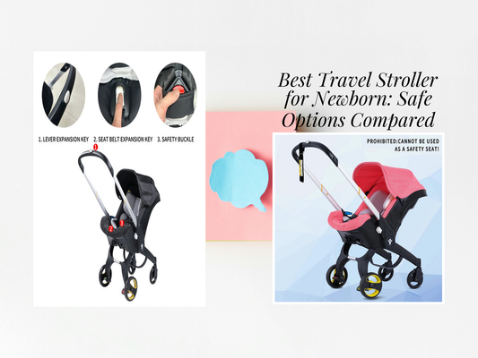Best Travel Stroller for Newborn: Safe Options Compared
