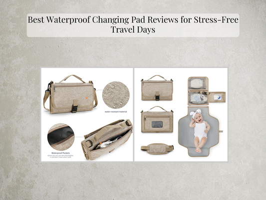 Best Waterproof Changing Pad Reviews for Stress-Free Travel Days