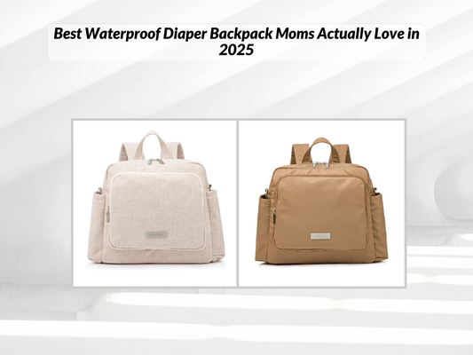 Best Waterproof Diaper Backpack Moms Actually Love in 2025