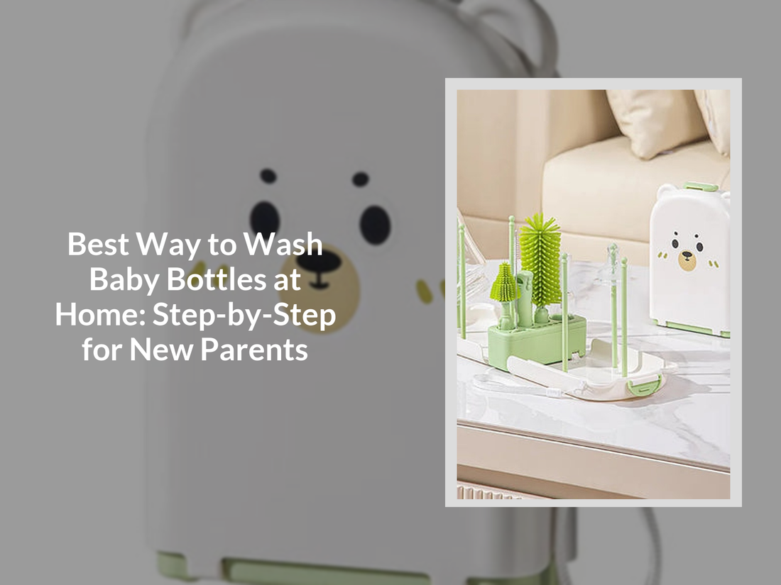 Best Way to Wash Baby Bottles at Home: Step-by-Step for New Parents