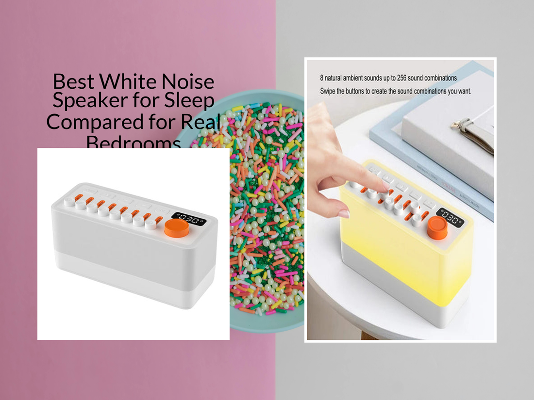 Best White Noise Speaker for Sleep Compared for Real Bedrooms