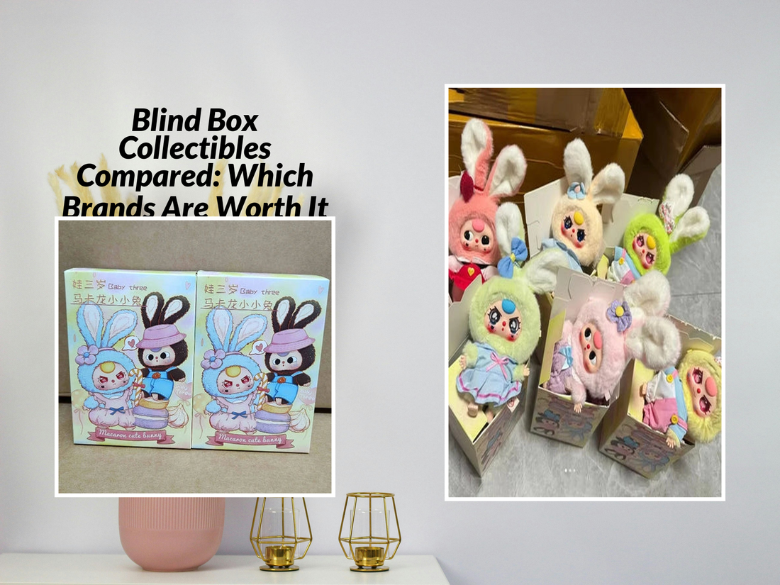 Blind Box Collectibles Compared: Which Brands Are Worth It
