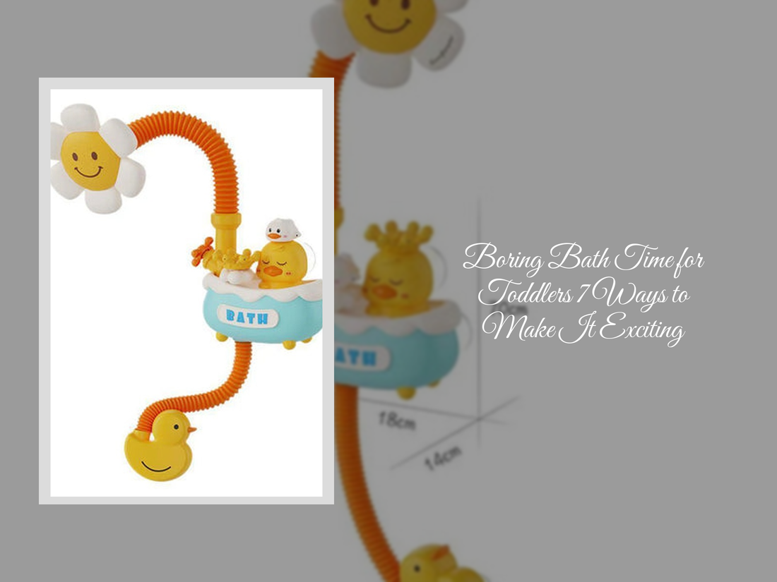 Boring Bath Time for Toddlers 7 Ways to Make It Exciting