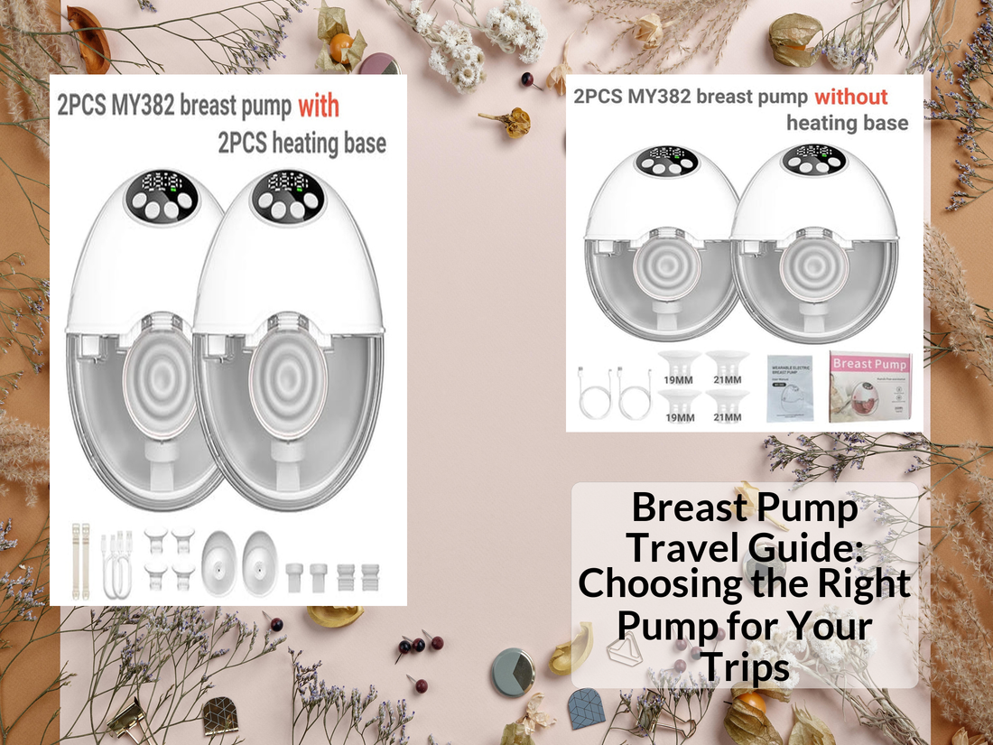 Breast Pump Travel Guide: Choosing the Right Pump for Your Trips