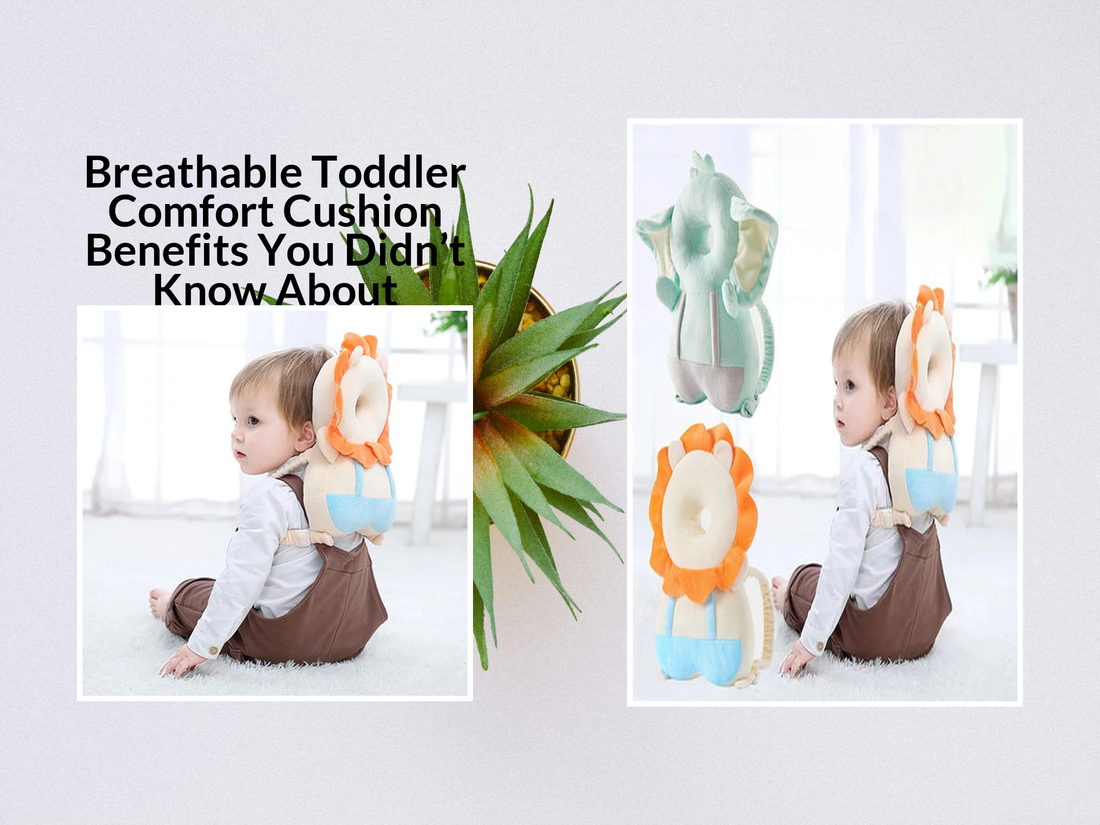 Breathable Toddler Comfort Cushion Benefits You Didn’t Know About